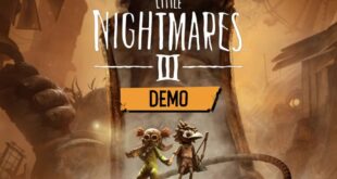 Little Nightmares III ปล่อย Demo ให้ทดลองเล่นทุกแพลตฟอร์ม